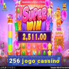 256 jogo cassino